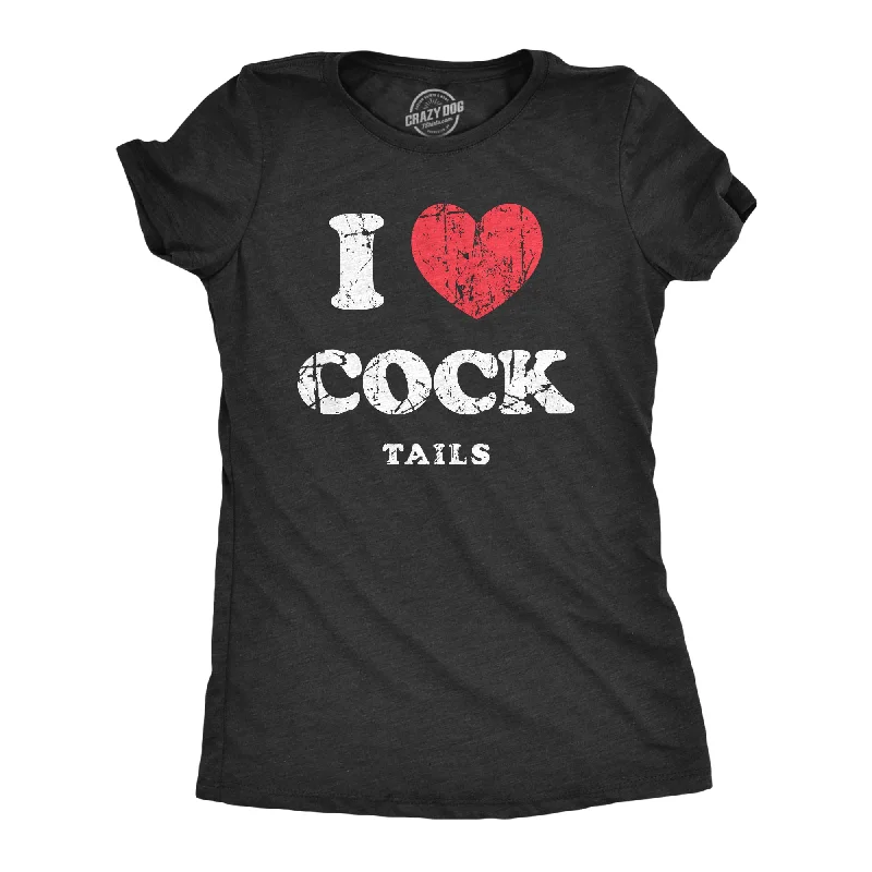 I Heart Cock Tails Women's T Shirt