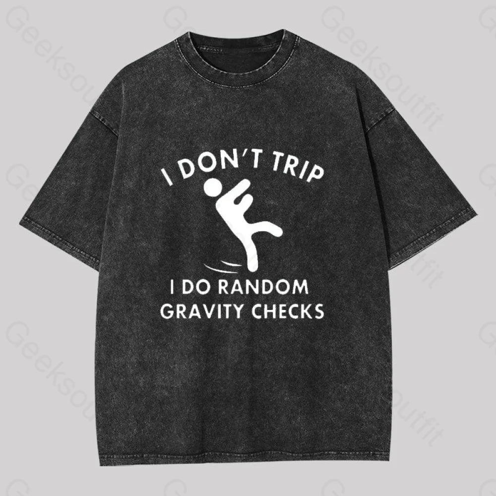 Random Gravity Checks Funny Washed T-Shirt