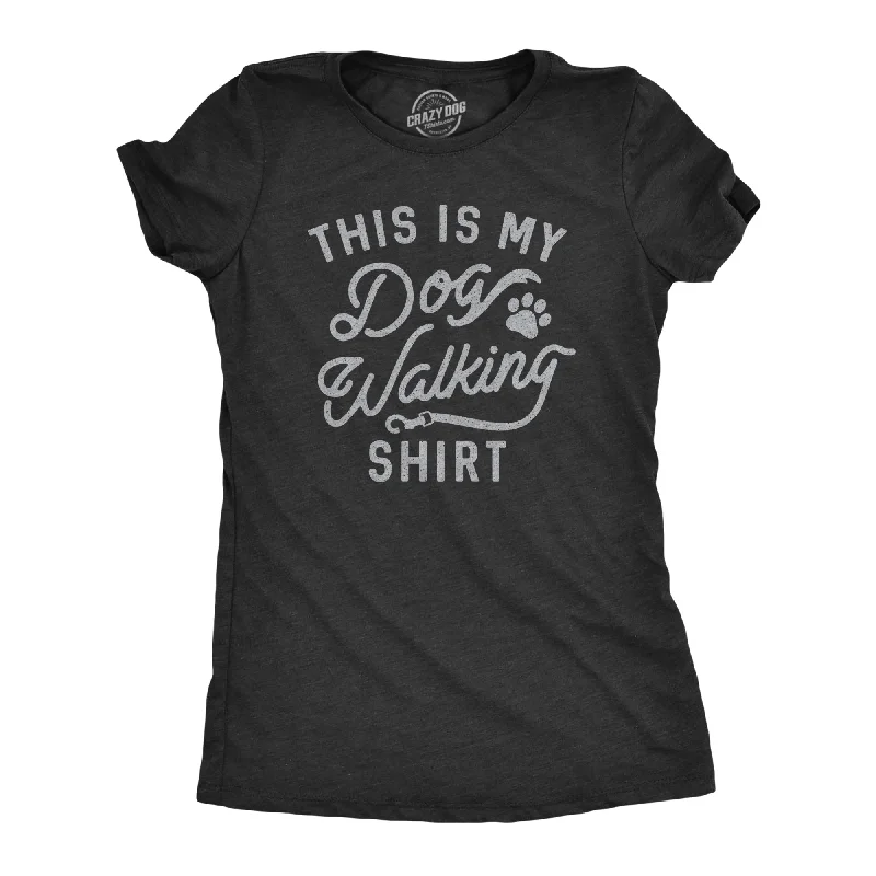 This Is My Dog Walking Shirt Women's T Shirt