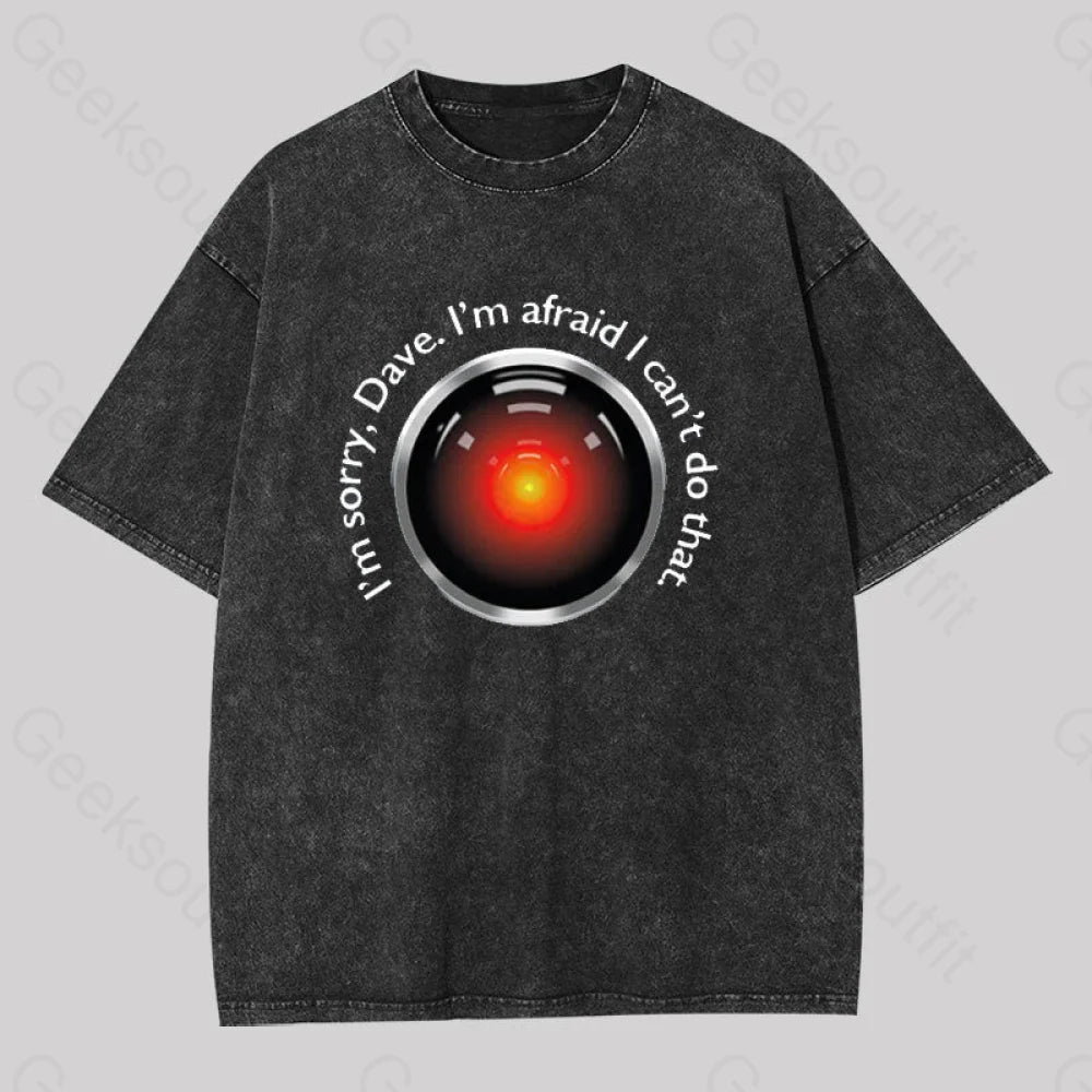 HAL Sorry, Dave Quote Washed T-Shirt