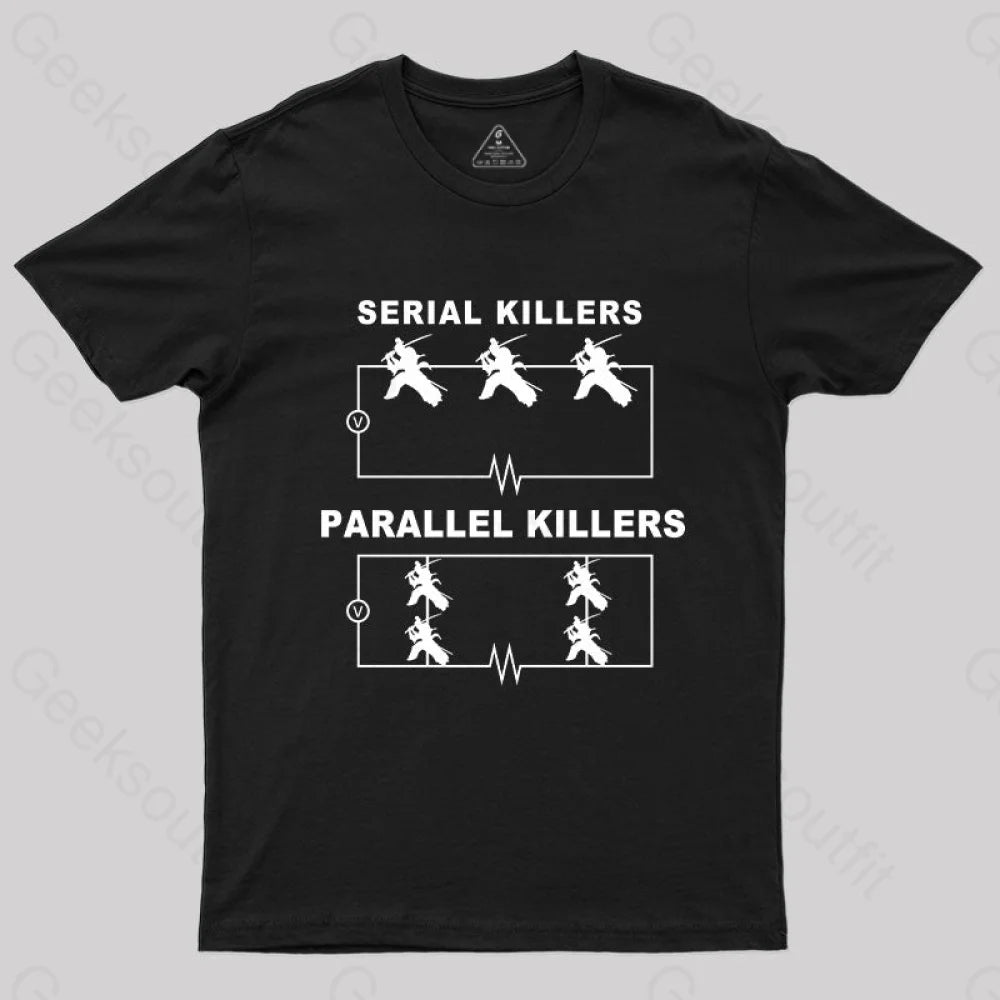 Serial Killers VS Parallel Killers Circuit Diagram Geek Science T-Shirt