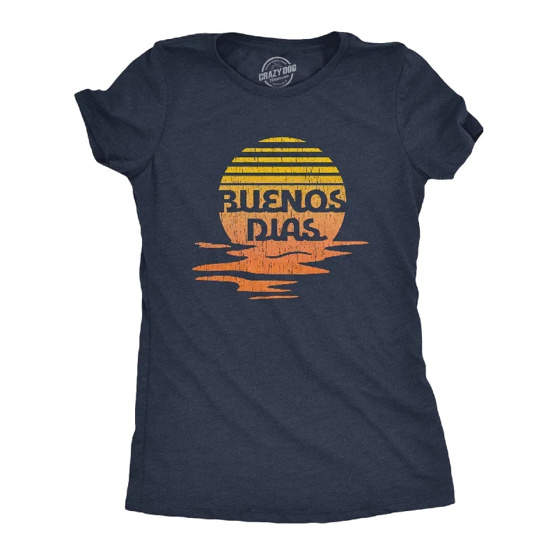 Buenos Dias Women's T Shirt